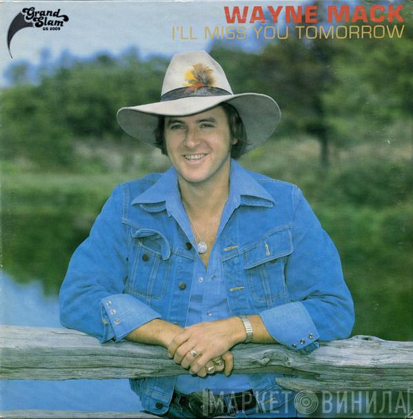 Wayne Mack - I'll Miss You Tomorrow