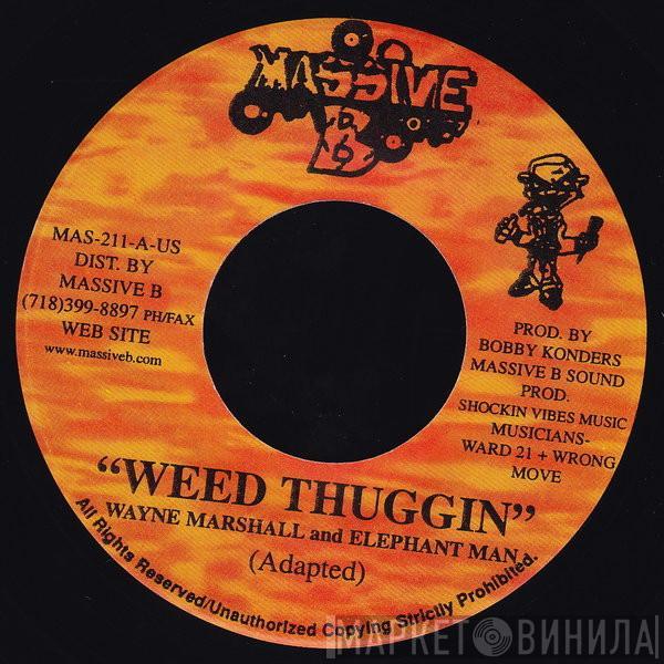 Wayne Marshall, Elephant Man, Plucky Ranks - Weed Thuggin / They Want It