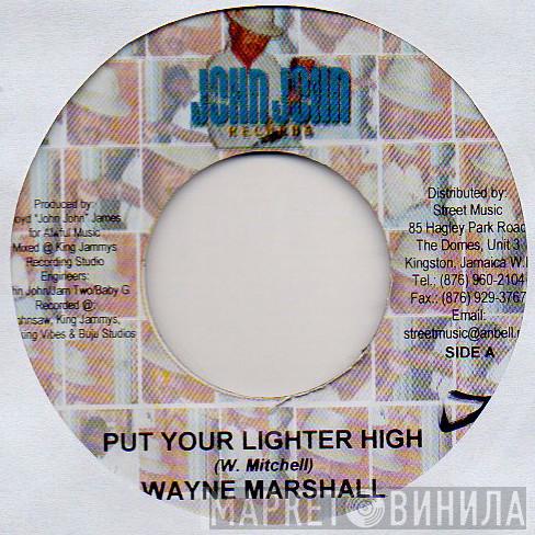 Wayne Marshall - Put  Your Lighter High