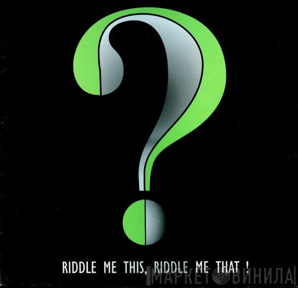 Wayne Marshall  - Riddle Me This, Riddle Me That!