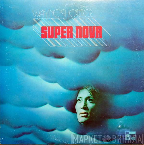  Wayne Shorter  - Super Nova