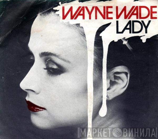Wayne Wade, King Toast - Lady