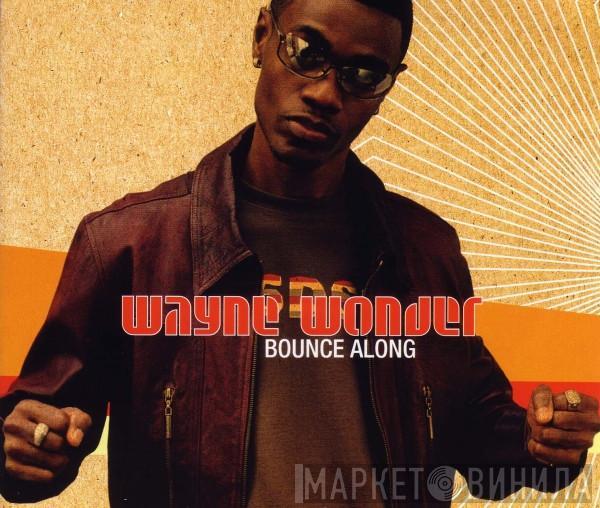 Wayne Wonder - Bounce Along