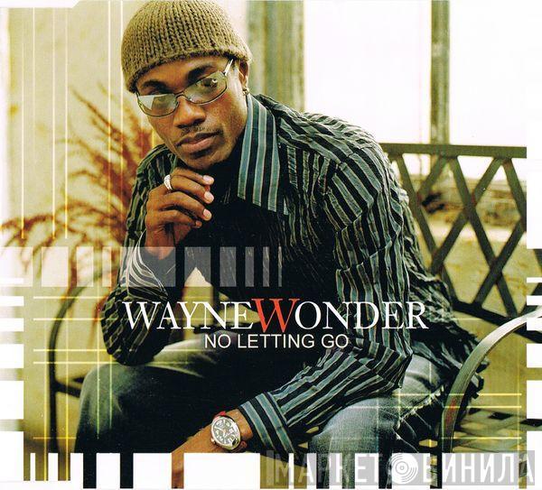 Wayne Wonder - No Letting Go