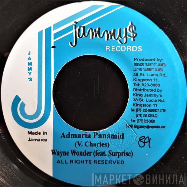 Wayne Wonder, Surprise  - Admaria Panamid