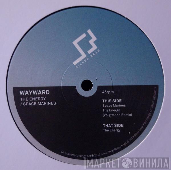 Wayward  - The Energy
