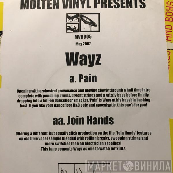 Wayz - Pain / Join Hands