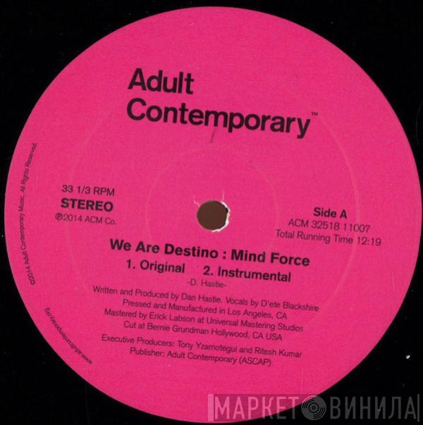We Are Destino - Mind Force