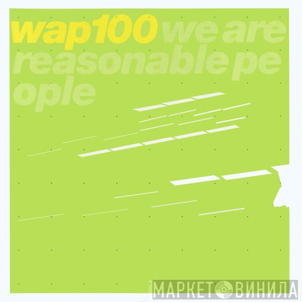  - We Are Reasonable People