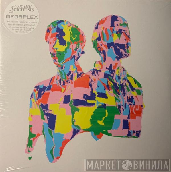 We Are Scientists - Megaplex