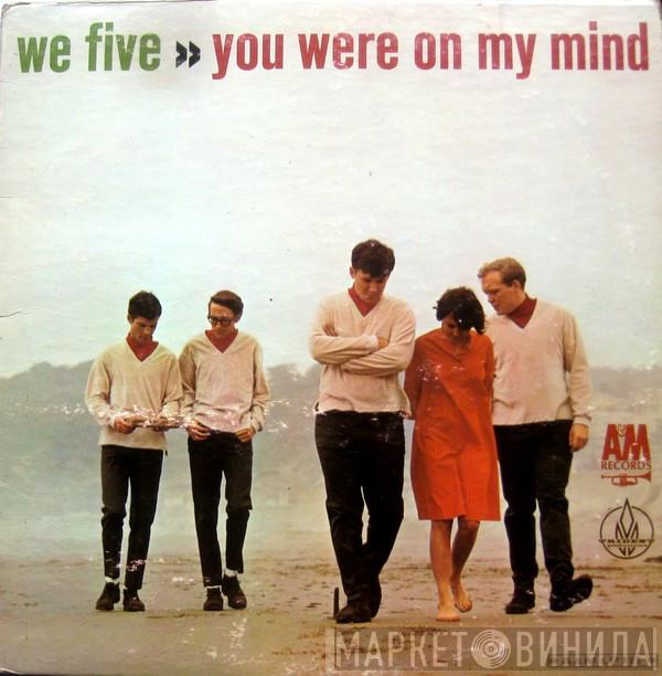 We Five - You Were On My Mind