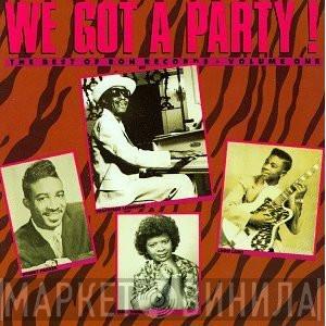  - We Got A Party! (The Best Of Ron Records Volume One)