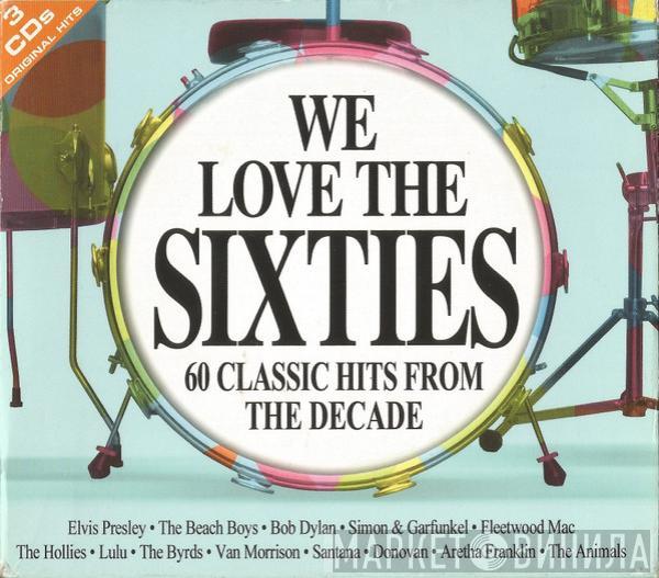  - We Love The Sixties