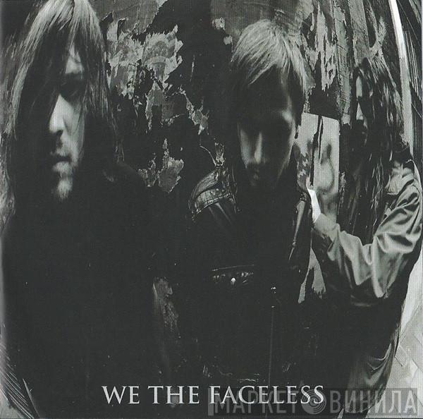 We The Faceless - We The Faceless