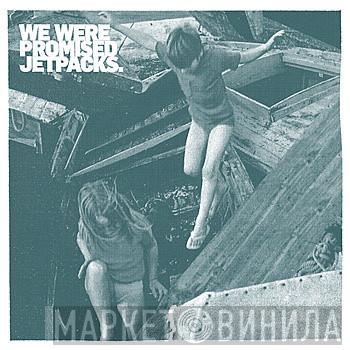 We Were Promised Jetpacks. - Roll Up Your Sleeves