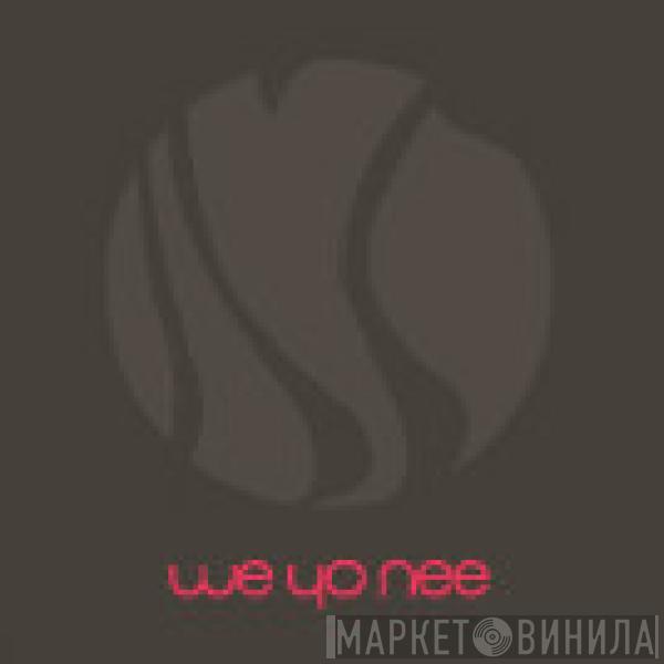 We Yo Nee - Needs Must / Capricorn Four