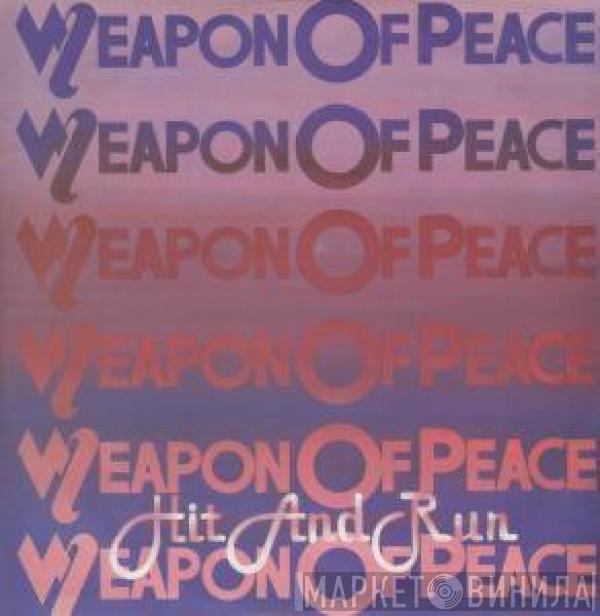 Weapon Of Peace - Hit And Run