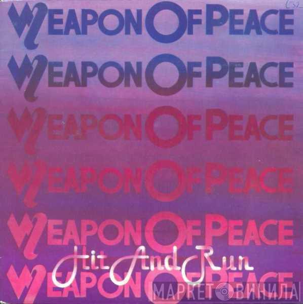 Weapon Of Peace - Hit And Run