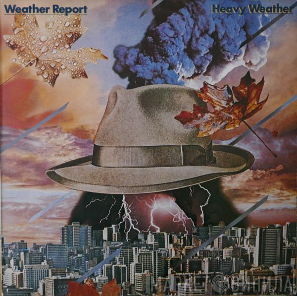  Weather Report  - Heavy Weather