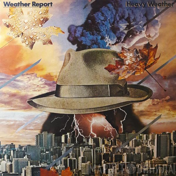  Weather Report  - Heavy Weather