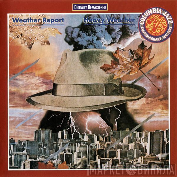  Weather Report  - Heavy Weather