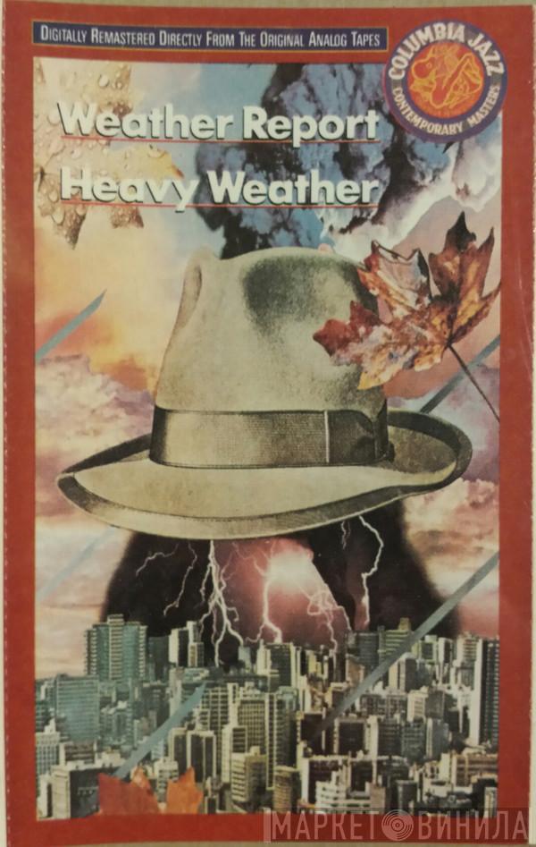  Weather Report  - Heavy Weather
