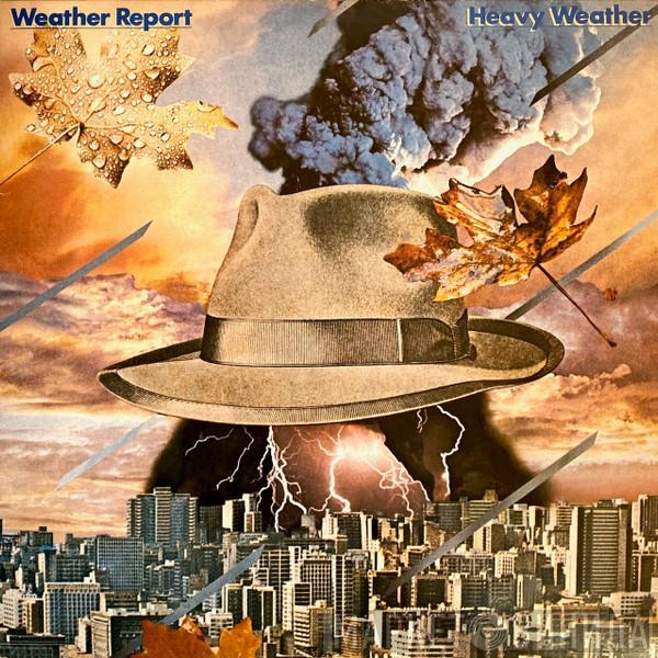  Weather Report  - Heavy Weather