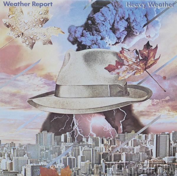  Weather Report  - Heavy Weather