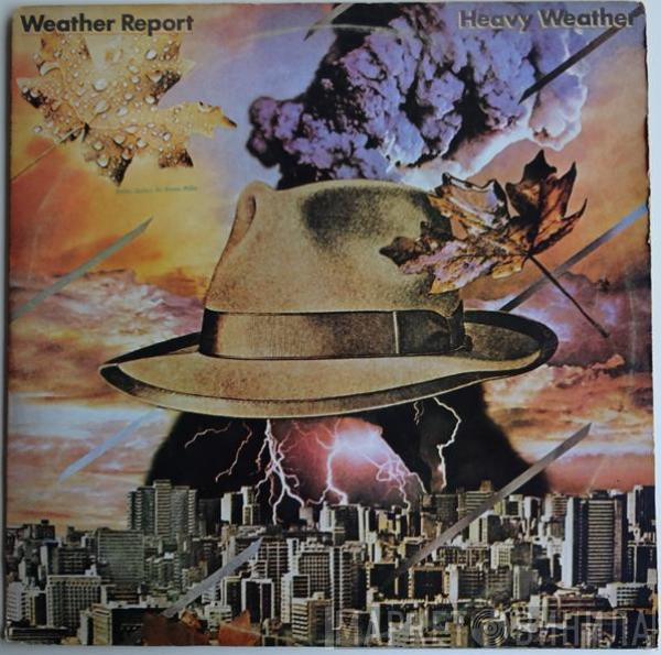  Weather Report  - Heavy Weather