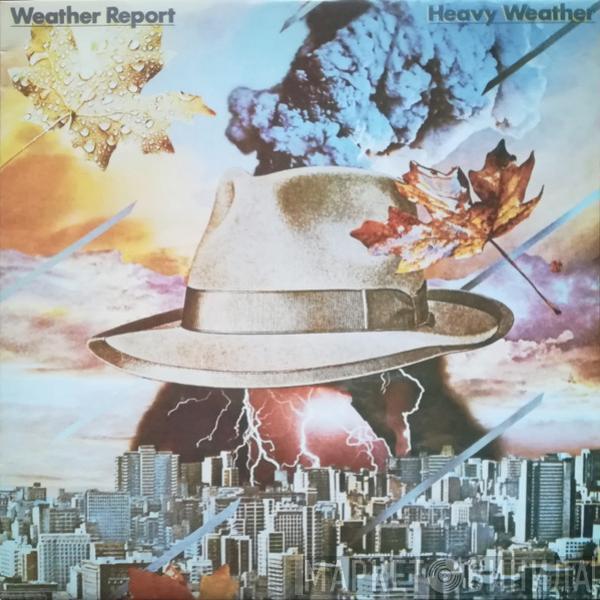  Weather Report  - Heavy Weather