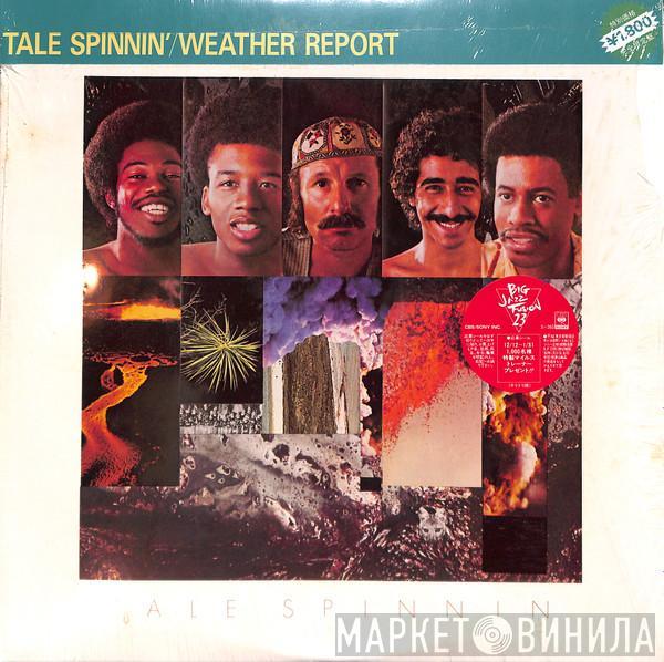  Weather Report  - Tale Spinnin'