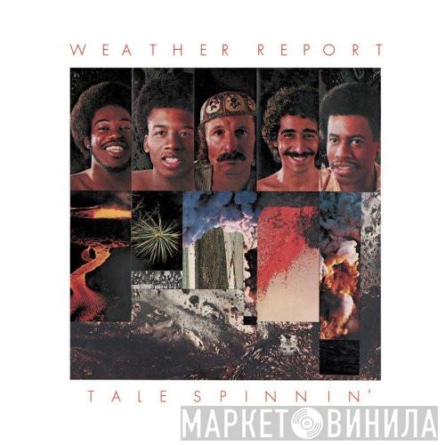  Weather Report  - Tale Spinnin'