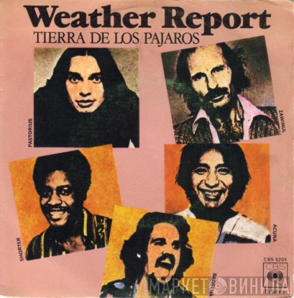 Weather Report - Tierra De Los Pajaros (Birdland)