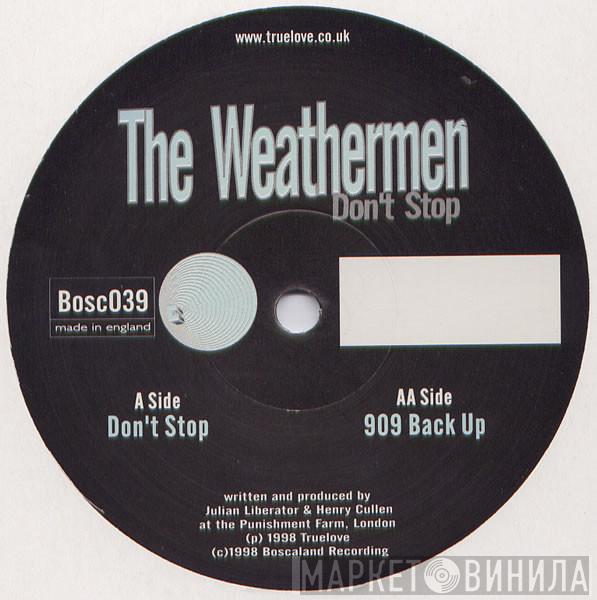 Weathermen - Don't Stop / 909 Back Up