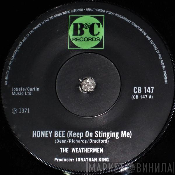 Weathermen  - Honey Bee (Keep On Stinging Me)