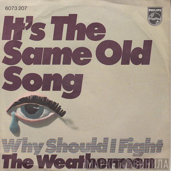  Weathermen   - It's The Same Old Song