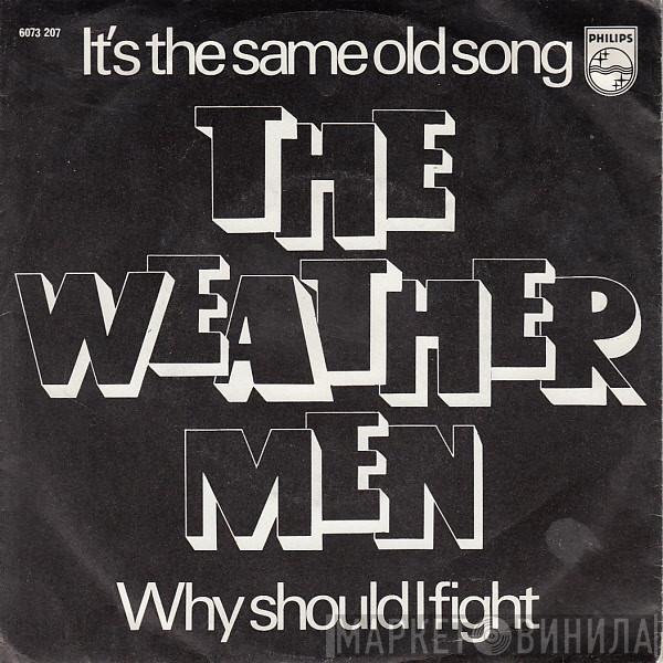  Weathermen   - It's The Same Old Song