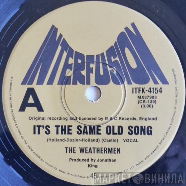  Weathermen   - It's The Same Old Song