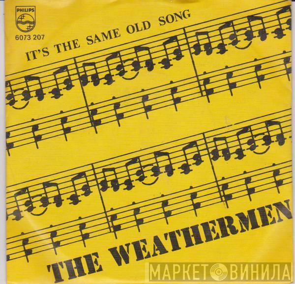  Weathermen   - It's The Same Old Song