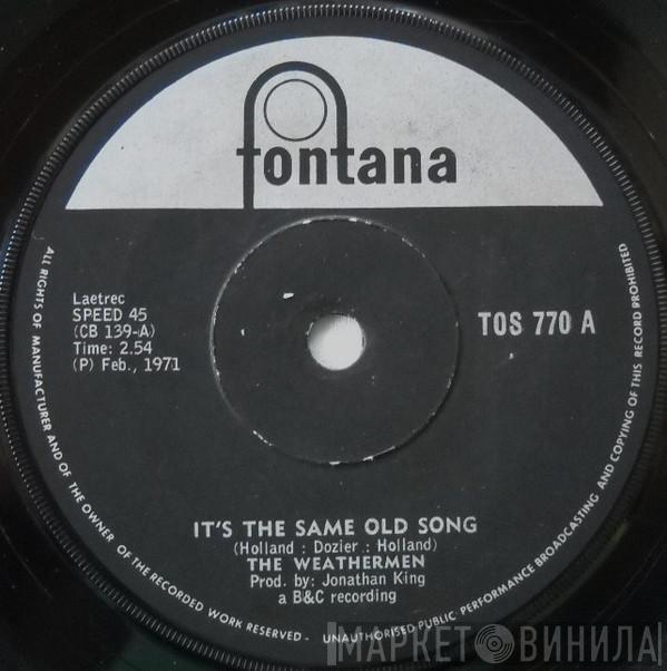Weathermen  - It's The Same Old Song