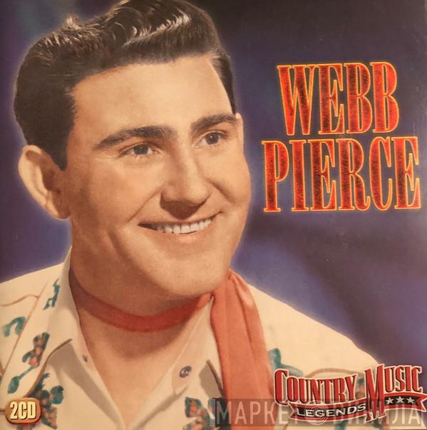 Webb Pierce - Country Music Legends