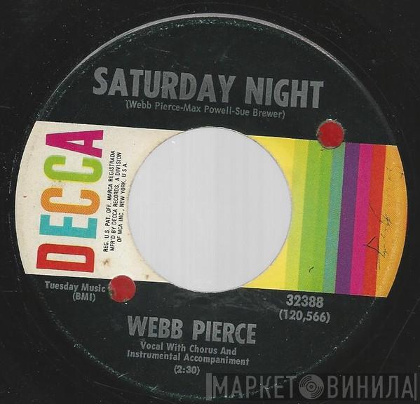 Webb Pierce - Saturday Night / I Tried Everything To Please