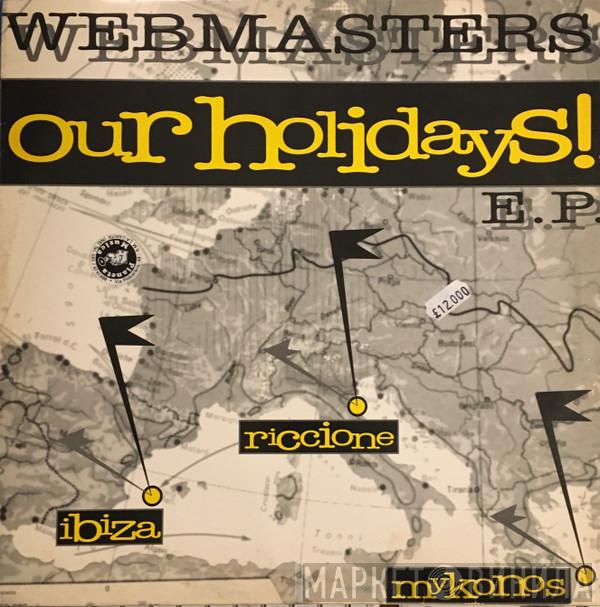 Webmasters - Our Holidays!