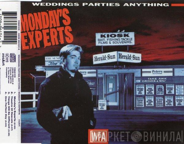 Weddings, Parties, Anything - Monday's Experts