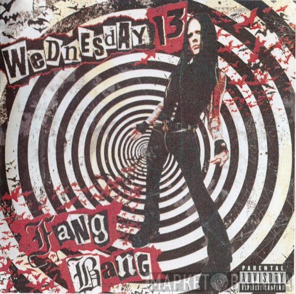  Wednesday 13  - Fang Bang