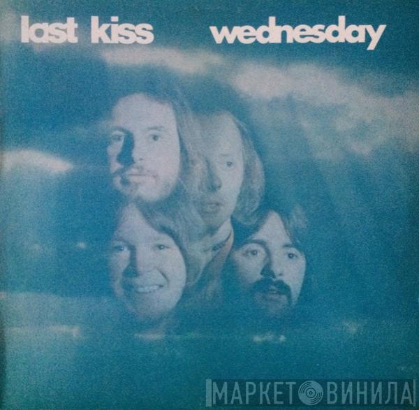 Wednesday  - Last Kiss