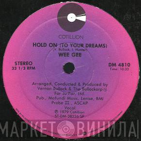  Wee Gee  - Hold On (To Your Dreams)