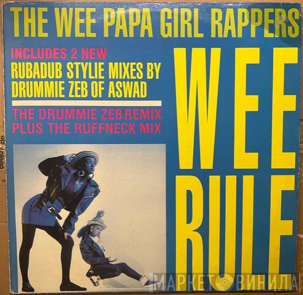  Wee Papa Girl Rappers  - Wee Rule / Rebel Rap