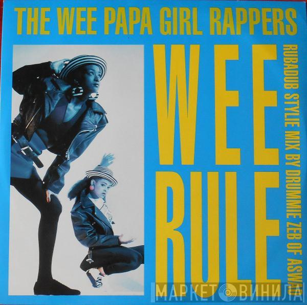  Wee Papa Girl Rappers  - Wee Rule / Rebel Rap