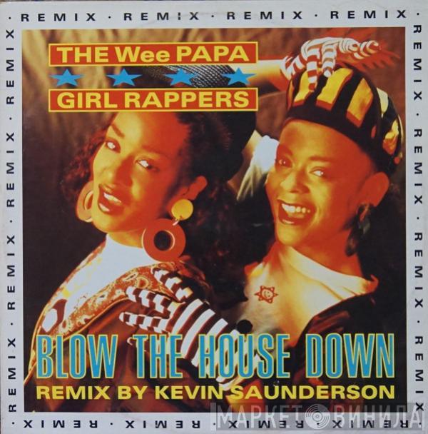 Wee Papa Girl Rappers - Blow The House Down (Remix)